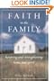 Faith in the Family: Honoring and Strengthening Home and Spirit