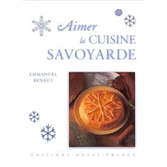 Aimer la cuisine savoyarde