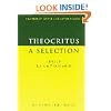 Theocritus: A Selection: Idylls 1, 3, 4, 6, 7, 10, 11 and 13 (Cambridge Greek and Latin Classics)
