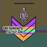 Revue Heads Hands & Feet  / Old Soldiers Never Die