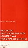Was hei�t und zu welchem Ende studiert man Universalgeschichte?