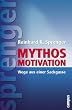 Mythos Motivation. Wege aus einer Sackgasse. Amazon.de Sonderausgabe.