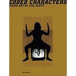 Coded Characters: Media Art By Jill Scott book cover