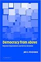 Democracy from Above: Regional Organizations and Democratization