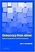 Democracy from Above: Regional Organizations and Democratization
