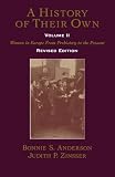 A History of Their Own: Women in Europe from Prehistory to the Present, Vol. 2