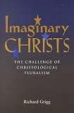 Cover of Imaginary Christs by Richard Grigg 0791446484