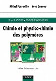 Chimie et physico-chimie des polym�res : Cours et exercices corrig�s