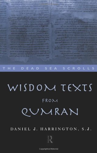 Wisdom Texts from Qumran (The Literature of the Dead Sea Scrolls)