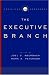 Institutions of American Democracy: The Executive Branch