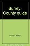 Surrey : County guide