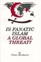 Is Fanatic Islam a Global Threat?