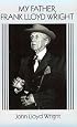 My Father, Frank Lloyd Wright