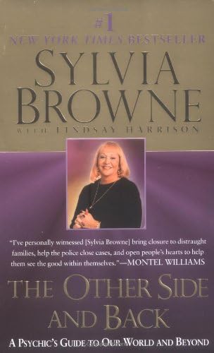 The Other Side and Back: A Psychic's Guide to Our World and Beyond