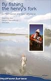 Fly Fishing the Henry s Fork (Greycliff River Book)