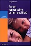 Parent responsable, enfant �quilibr�