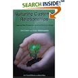 Nurturing Customer Relationships by Jim Cecil And Eric Rabinowitz and Carol Ellison And Karin Rex