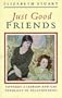 Just Good Friends: Towards a Lesbian and Gay Theology of Relationships