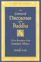 The Connected Discourses of the Buddha: A New Translation of the Samyutta Nikaya, 2 Vols.