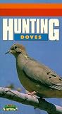 Hunting Doves [VHS]