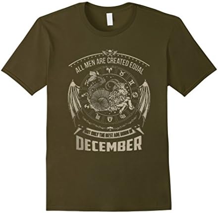 Men's All Men Are Created Equal But The Best Are Born In December Large Olive
