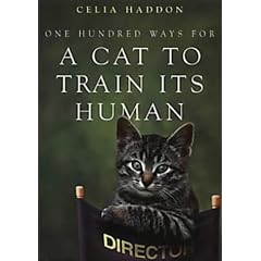 One Hundred Ways For A Cat To Train Its Human :