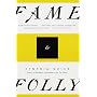 Fame & Folly: Essays