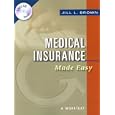 Medical Insurance Made Easy: A Worktext'