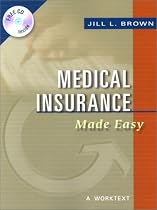 Medical Insurance Made Easy: A Worktext