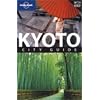Lonely Planet Kyoto: City Guide (Lonely Planet Kyoto)