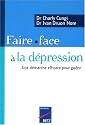 Faire face à la dépression : Une démarche efficace pour guérir
