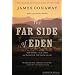 The Far Side of Eden: New Money, Old Land, and the Battle for Napa Valley