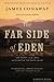 The Far Side of Eden: New Money, Old Land, and the Battle for Napa Valley