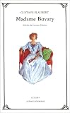 Madame Bovary: 44 (Letras Universales / Universal Writings)