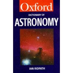 A Dictionary of Astronomy (Oxford Paperback Reference)