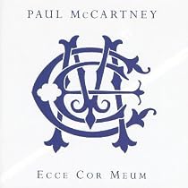 Paul McCartney: Ecce Cor Meum