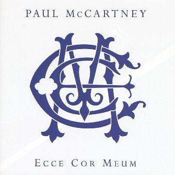 Paul McCartney: Ecce Cor Meum