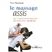 Le massage assis : L'art traditionnel japonais d'acupression : Amma