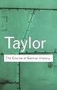THE COURSE OF GERMAN HISTORY:A SURVEY OF THE DEVELOPMENT OF GERMAN HISTORY SINCE 1815.