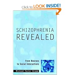Schizophrenia Revealed: From Neurons to Social Interactions