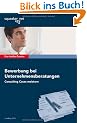 Das Insider-Dossier: Bewerbung bei Unternehmensberatungen: Consulting Cases meistern