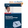 Das Insider-Dossier: Bewerbung bei Unternehmensberatungen: Consulting Cases meistern