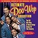 The Ultimate Doo Wop Collection