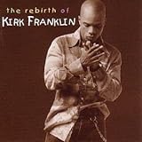 The Rebirth of Kirk Franklin