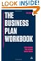 The Business Plan Workbook: The Definitive Guide to Researching Writing Up and Presenting a Winning Plan