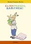 Guten Morgen, Karlchen