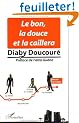 Le bon, la douce et la caillera