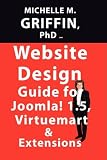 Website Design Guide to Joomla! 1.5, Virtuemart & Extensions