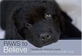 Paws to Believe: Quotes for Animals Lovers