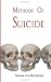 Methods of Suicide Methods of Suicide